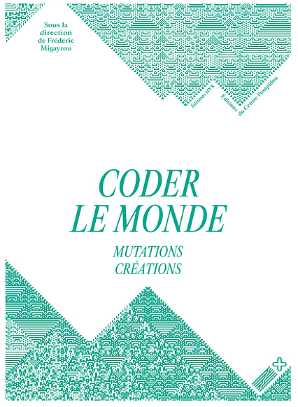 Coder le monde | Exhibition catalogue