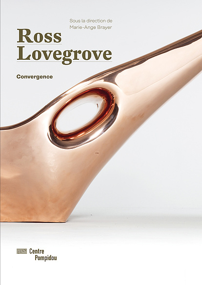 Ross Lovegrove | Catalogue de l'exposition