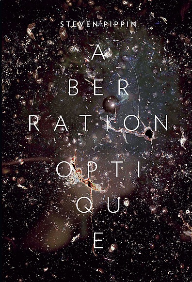 Aberration Optique, Steven Pippin | Catalogue de l'exposition