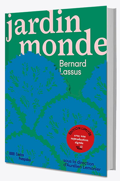 Bernard Lassus - Le Jardin Monde | Édition limitée