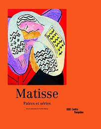Matisse : paires et séries | Catalogue de l'exposition