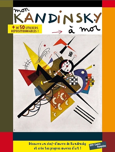 Mon Kandinsky à moi ! | Cahier d'activités