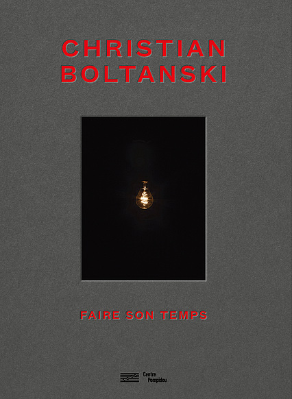 Boltanski Catalogue Exposition | Faire son temps