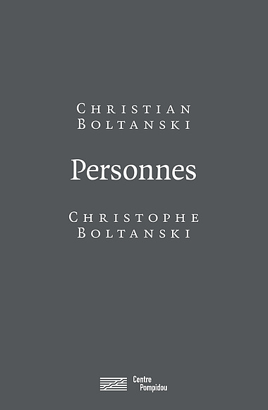 Christian Boltanski et Christophe Boltanski - Personnes | Écrits