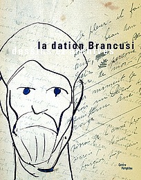 La Dation Brancusi - Dessins et archives