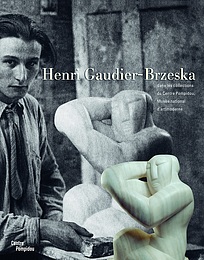 Henri Gaudier-Brzeska - Dans les collections du centre Pompidou