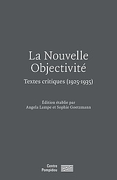 La Nouvelle Objectivité - Textes critiques (1925 - 1935) | Writings