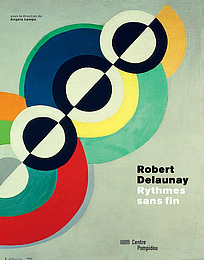 Robert Delaunay - Rythmes sans fin | Exhibition catalogue