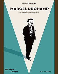 Marcel Duchamp. A little game between myself and I.
