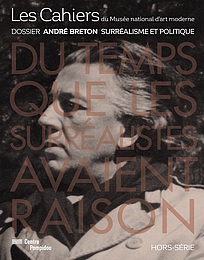 Special issue on André Breton - Les cahiers du musée national d'art moderne